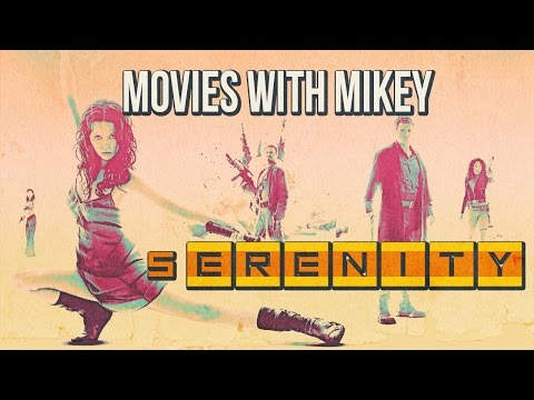 Serenity (2005) - Movies with Mikey