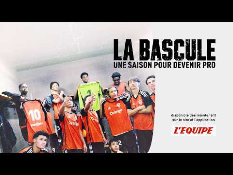 La bascule : une saison pour devenir pro - Episode 1/4 - Documentaire L'Equipe explore