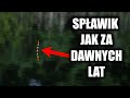 SPŁAWIK Na STAREJ CEGIELNI ŁOWIENIE JAK ZA DAWNYCH LAT