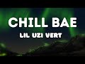 Lil Uzi Vert Chill Bae