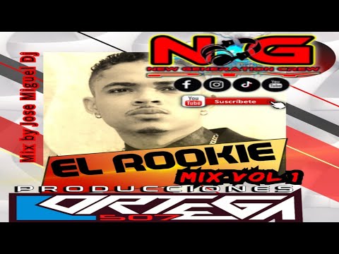 EL ROOKIE MIX VOL.1 ESPECIAL 2025 ❌️ JOSE MIGUEL DJ #NEWGENERATIONCREWPTY