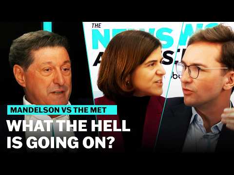 Mandelson Vs The Met. What the hell is going on? | The News Agents