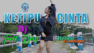 Download lagu KETIPU CINTA- HELLEN CLARISTA (cipt. JUNA SADYA)-dj slow terbaru full bass mp3 Download lagu KETIPU CINTA- HELLEN CLARISTA (cipt. JUNA SADYA)-dj slow terbaru full bass mp3