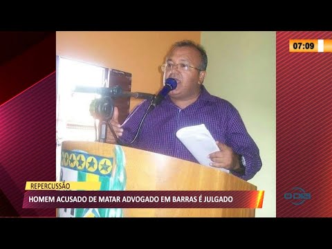 Homem acusado de matar advogado em Barras será julgado hoje 12 05 2021