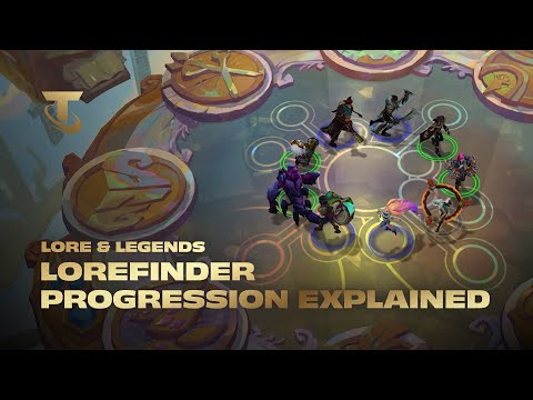 Lorefinder Progression Explained I Lore & Legends - Teamfight Tactics