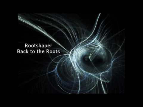 Rootshaper - Back to the roots