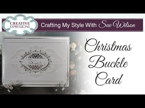 Christmas Buckle Card | Crafting My Style with Sue Wilson