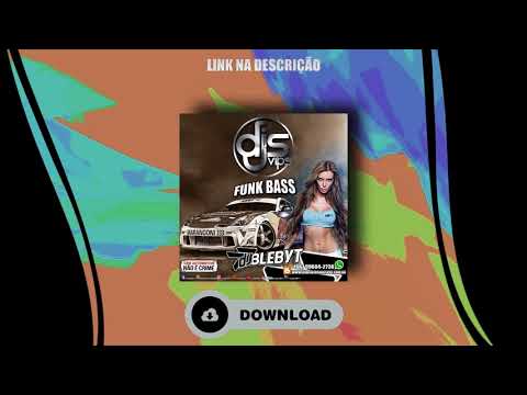 CD Promocional - DJSVIPS.com.br - FUNK BASS 2017 - DJ BLEBYT .ROO MT
