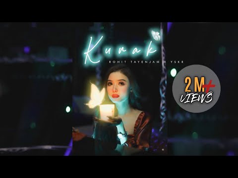 KURAK | Rohit Tayenjam x YSKR | official music video