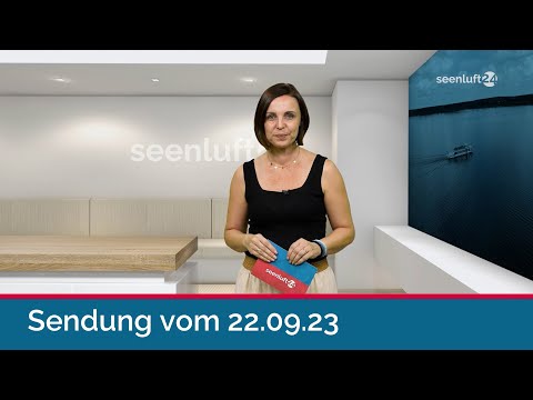 seenluft24 Sendung vom 22.09.2023 | komplett