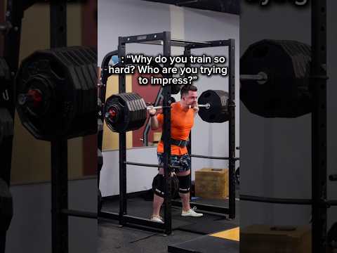 🗣️: “WHY DO YOU TRAIN SO HARD? WHO ARE YOU TRYING TO IMPRESS?” 🤔