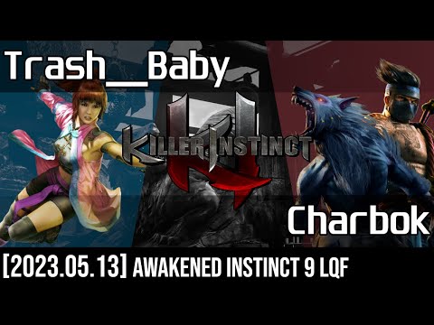 (KI2013) Awakened Instinct 9 - Trash__Baby vs Charbok [Losers Quarterfinals - 2023.05.13]