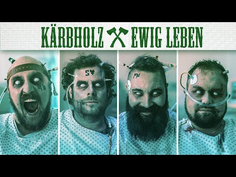 Kärbholz - Ewig Leben (Offizielles Video)