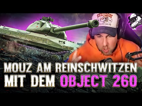 Mouz am reinschwitzen mit dem Object 260 - Kleine Tryhard-Session! [WoT - Gameplay - Deutsch]