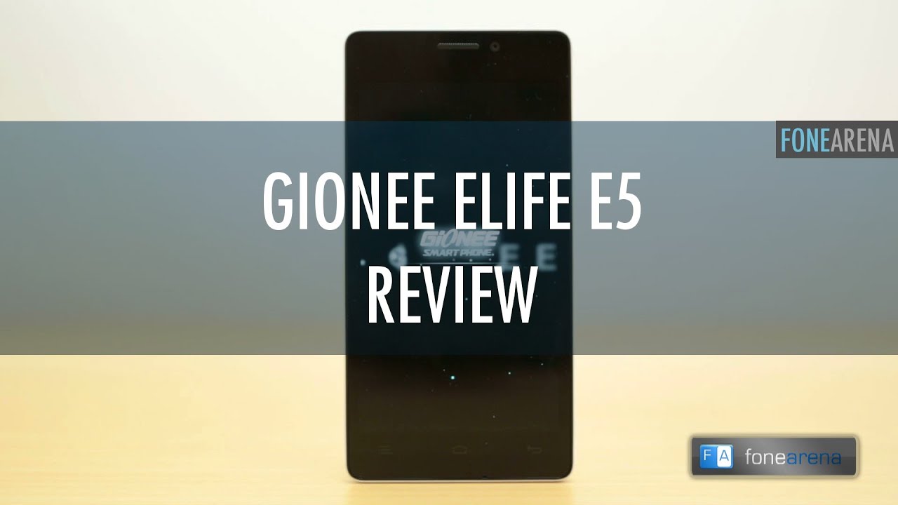 Gionee Elife E5 Review