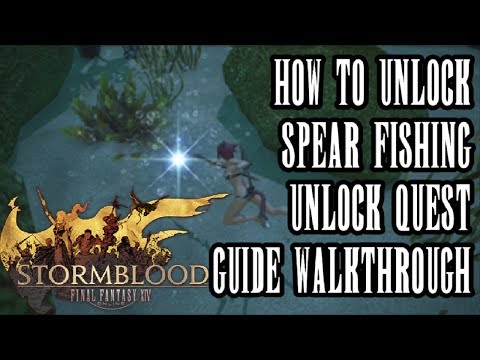 FFXIV Stormblood - How To Unlock Underwater Spear Fishing - Unlock Quest - Guide & Commentary