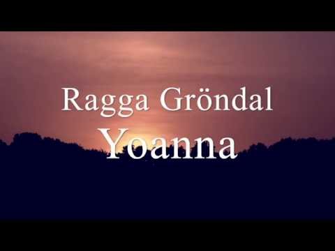 Ragga Gröndal - Yoanna (Official Lyric Video)