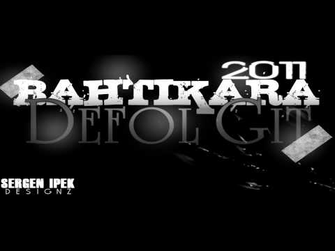 Bahtikara - Defol Git 2011