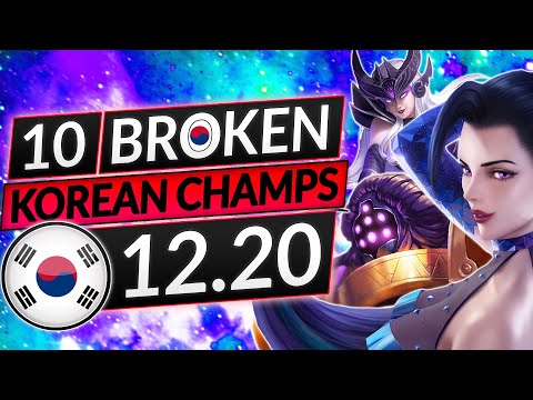 10 BEST Champions KOREANS Abuse in 12.20 - NEW META Champs Tier List - LoL Guide