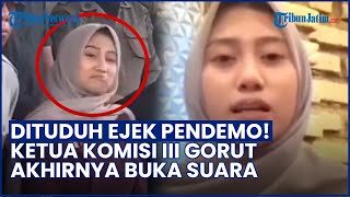 Dituduh Sepelekan Pendemo, Ketua Komisi III DPRD Gorut Dheninda Chaerunnisa Akhirnya Angkat Bicara!
