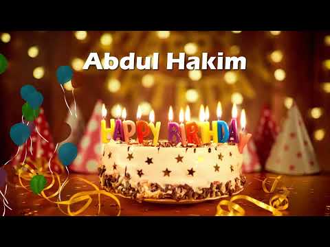 Happy Birthday Abdul Hakim | Birthday Cake Abdul Hakim | Birthday Song Abdul Hakim | Wishes for You