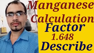 Manganese Calculation Factor 1.648 Described.