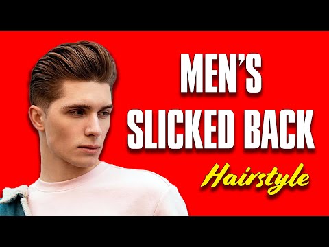 The Slicked Back Style | Best Men's Hairstyles For...