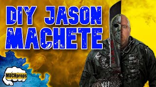 MAKING A JASON VOORHEES MACHETE
