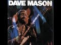 DAVE MASON -   Pearly Queen (Live)