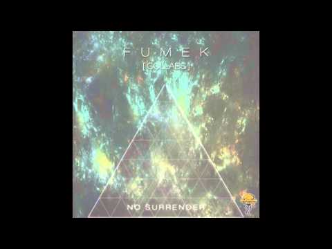 Fumek  & Kostranoxx - No Surrender   (Original mix)