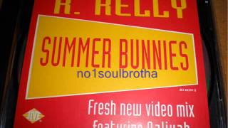 R. Kelly ft. Aaliyah &quot;Summer Bunnies&quot; (Summer Bunnies Contest Remix)