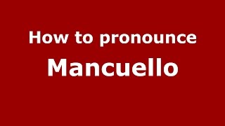 How to pronounce Mancuello