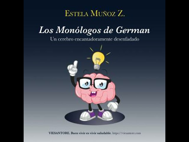 Vídeo relacionado con Los Monólogos de German: Un cerebro encantadoramente desenfadado