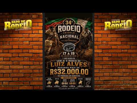 34º RODEIO CRIOULO NACIONAL CTG LAÇO LUISALVENSE - LUIZ ALVES / SC