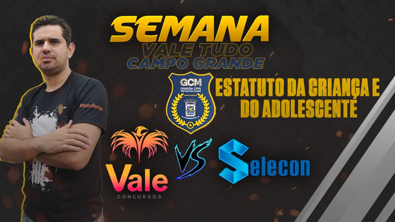 SEMANA VALE TUDO - GCM CAMPO GRANDE - ESTATUTO DA CRIANÇA E DO ADOLESCENTE LEI 8.069