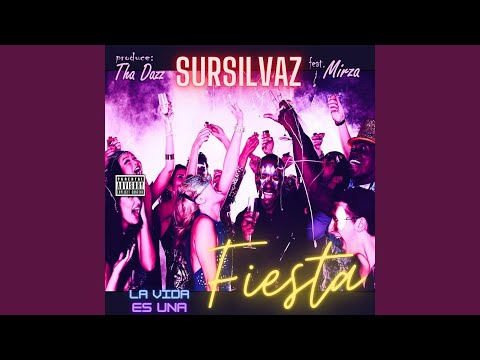 La Vida Es una Fiesta (feat. Mirza)