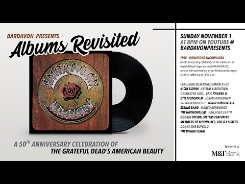 Bardavon Presents Albums Revisited #2 - Grateful Dead's American Beauty