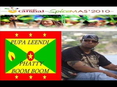 PUPA LEENDI - PHATTY BOOM BOOM - GRENADA / CARRIACOU SOCA 2010