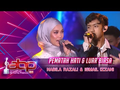 Nabila Razali & Ismail Izzani - Pematah Hati & Luar Biasa | #ABPBH31