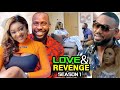 LOVE REVENGE SEASON 1 New Hit Movie 2021 Latest Nigerian Nollywood Movie Full HD
