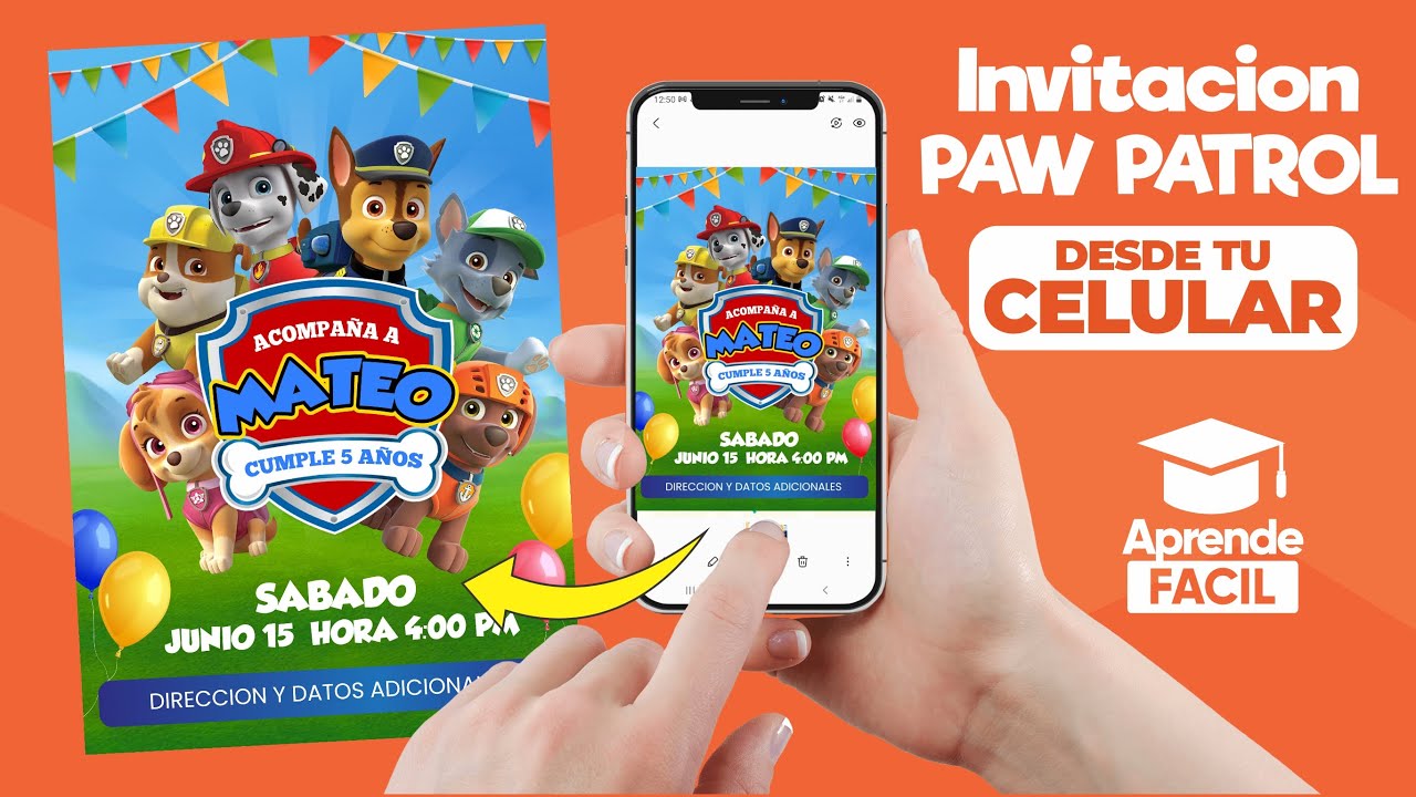 Como hacer invitacion de cumpleaños de paw patrol en el celular