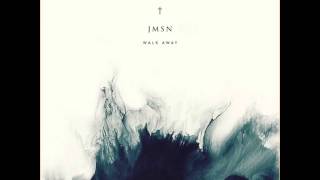 JMSN - Walk Away :: †Pllajé†