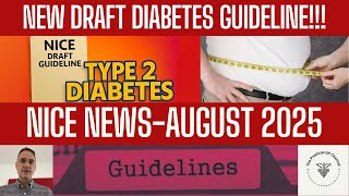 NICE News- August 2025 with new draft guideline on diabetes