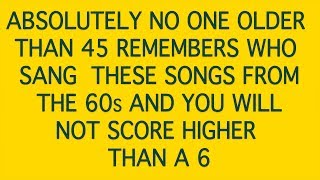 Who sang these songs from the 60s? - 10 questions