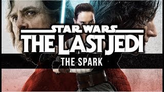 John Williams: The Spark (Film Version) [Star Wars VIII: The Last Jedi Unreleased Music]