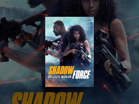 Shadow Force - Die letzte Mission