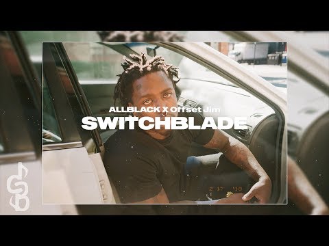 [FREE] ALLBLACK X Offset Jim Type Beat-"Switchblade" (Prod. Jozu X CPTB)