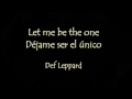 Def Leppard - Let me be the one [español-inglés / english-spanish]