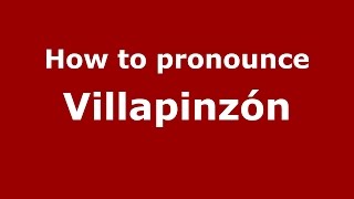 How to pronounce Villapinzón