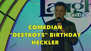 Comedian Paul Farahvar | "Destroying" Birthday Heckler